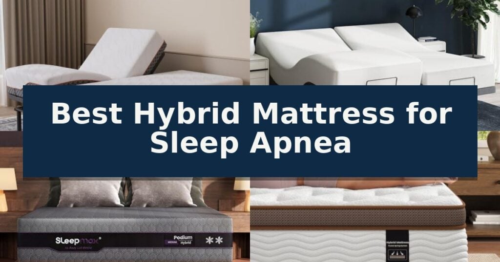 Best Hybrid Mattress for Sleep Apnea