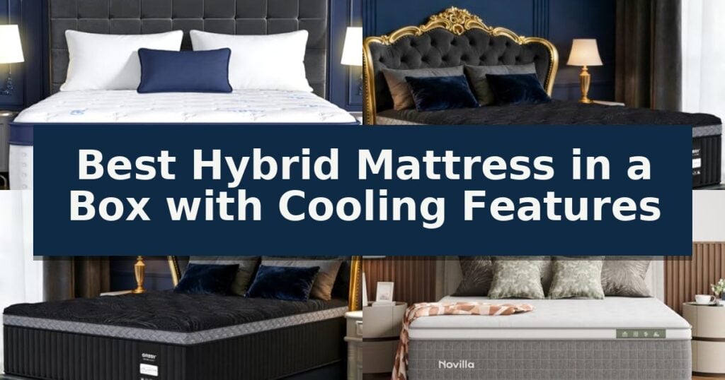 Best Hybrid Mattress in a Box with Cooling Features