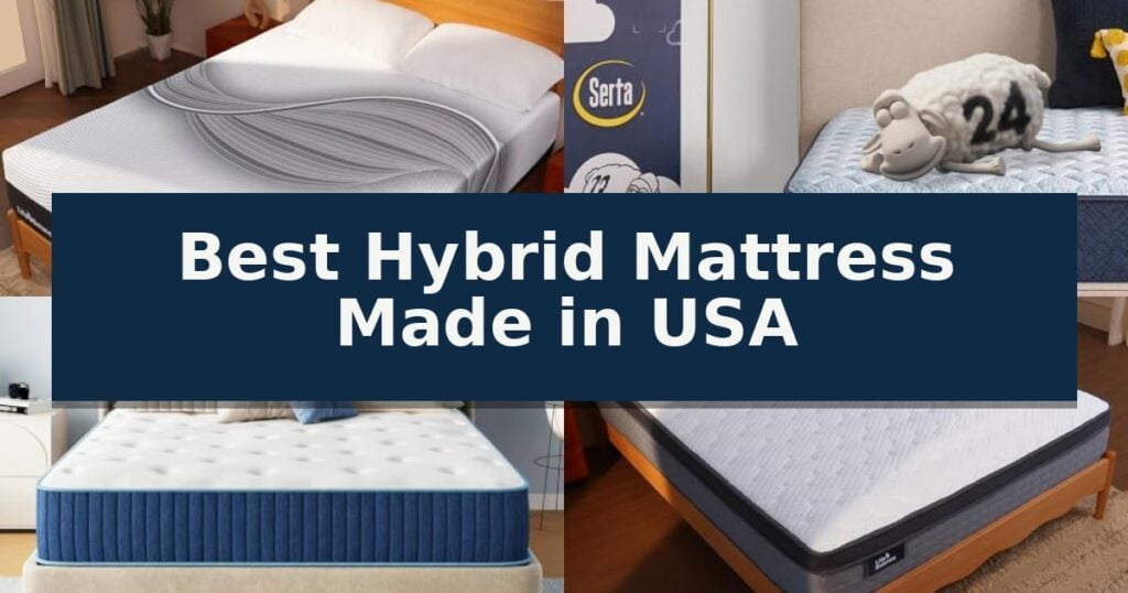 Best Hybrid Mattress Made in USA