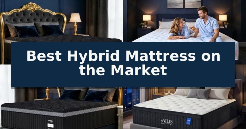 Best Hybrid Mattress on the Market