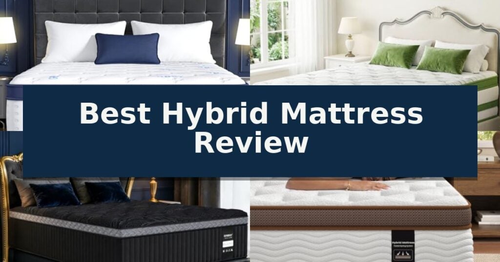 Best Hybrid Mattress Review