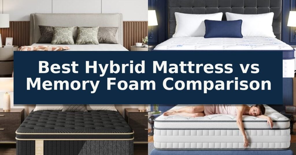 Best Hybrid Mattress vs Memory Foam Comparison