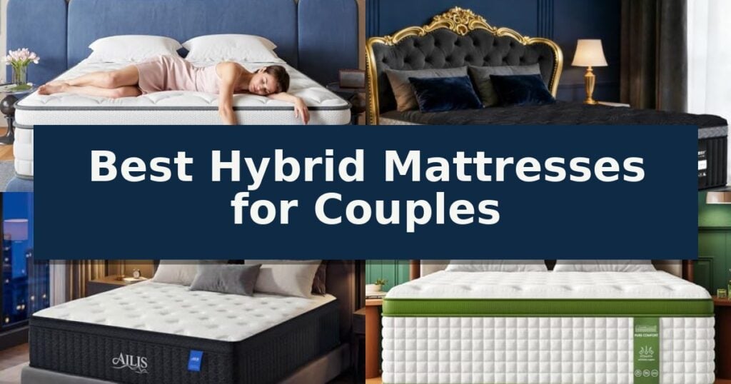 Best Hybrid Mattresses for Couples