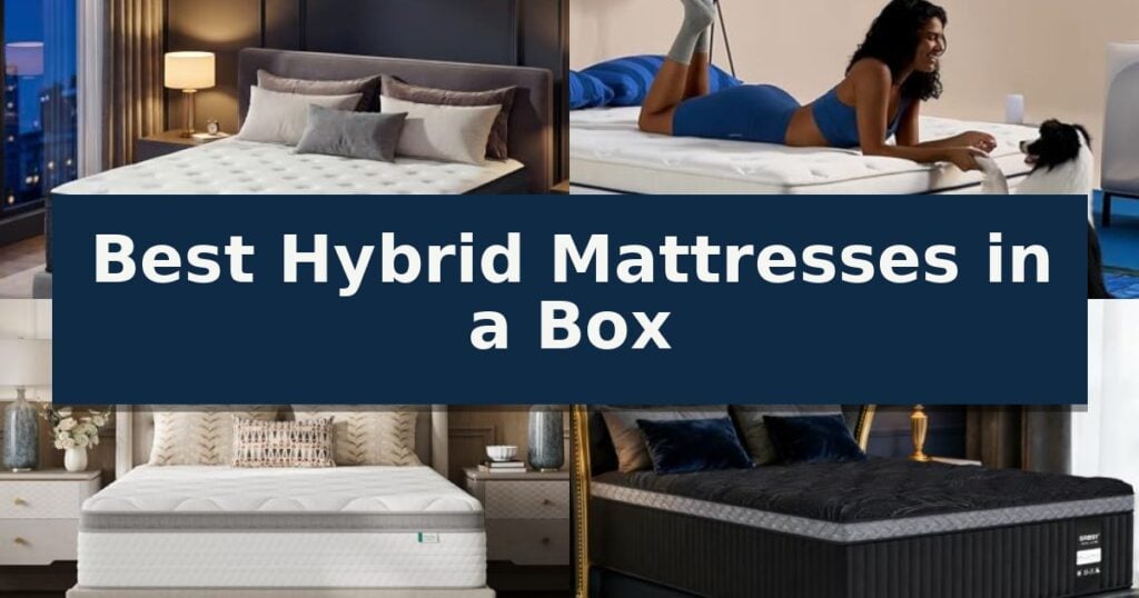 Best Hybrid Mattresses in a Box