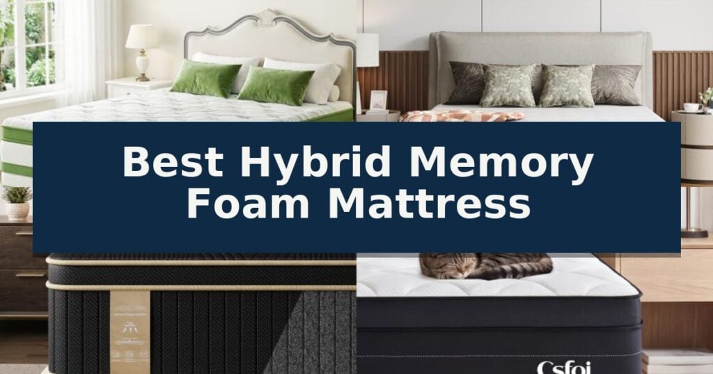 Best Hybrid Memory Foam Mattress