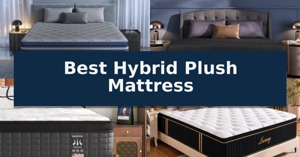 Best Hybrid Plush Mattress
