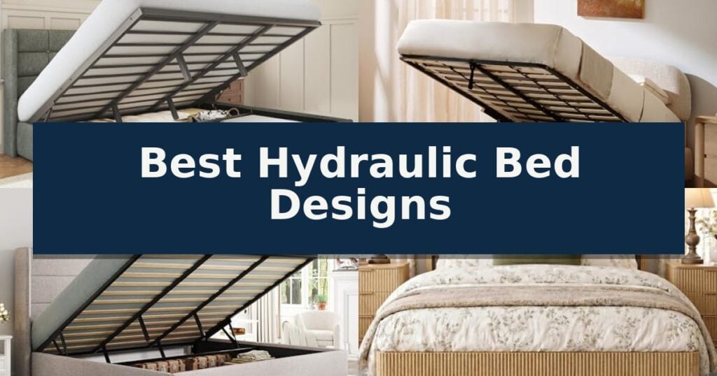 Best Hydraulic Bed Designs