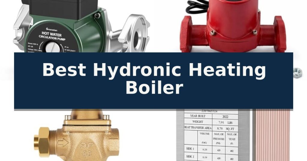 Best Hydronic Heating Boiler