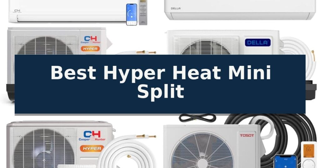 Best Hyper Heat Mini Split