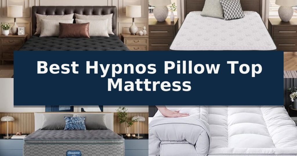Best Hypnos Pillow Top Mattress