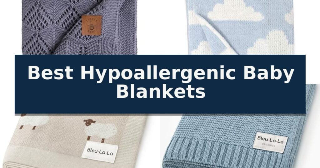 Best Hypoallergenic Baby Blankets
