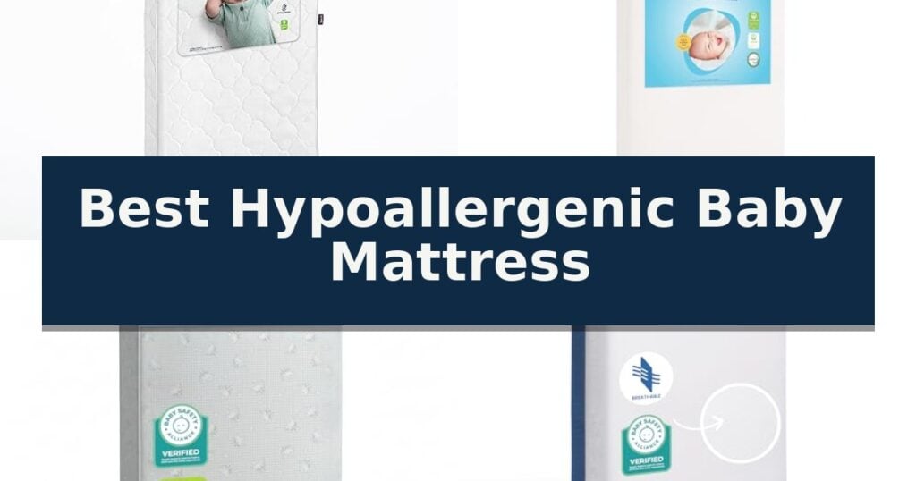 Best Hypoallergenic Baby Mattress