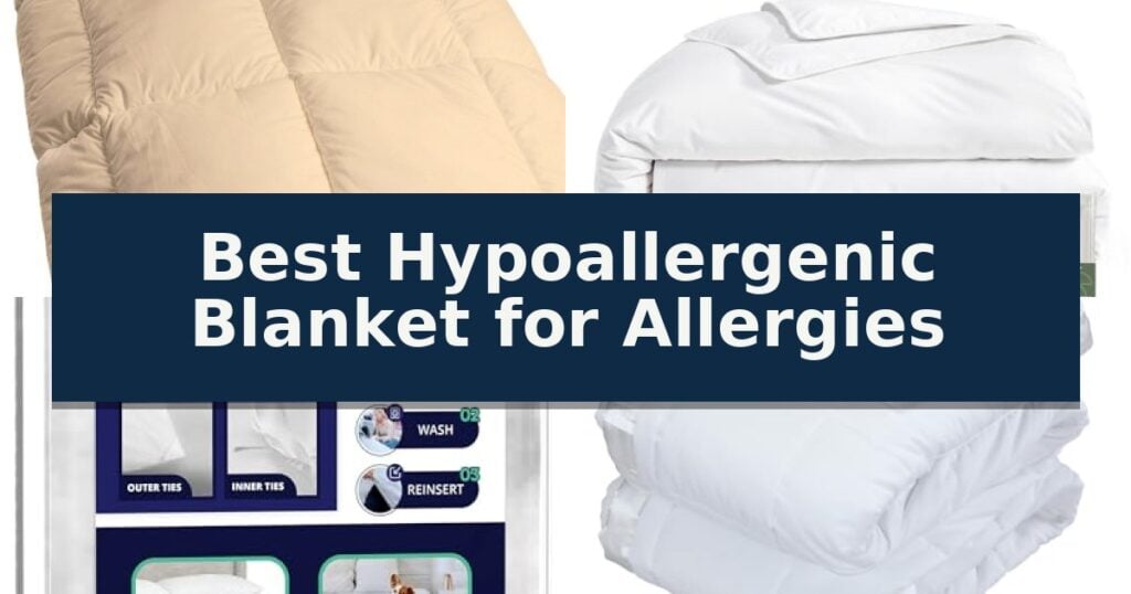 Best Hypoallergenic Blanket for Allergies