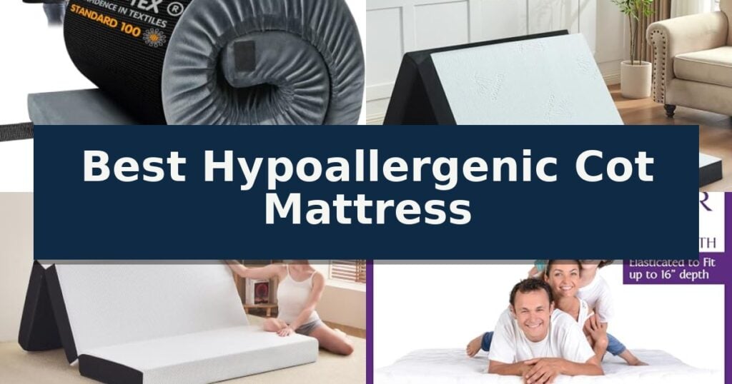 Best Hypoallergenic Cot Mattress