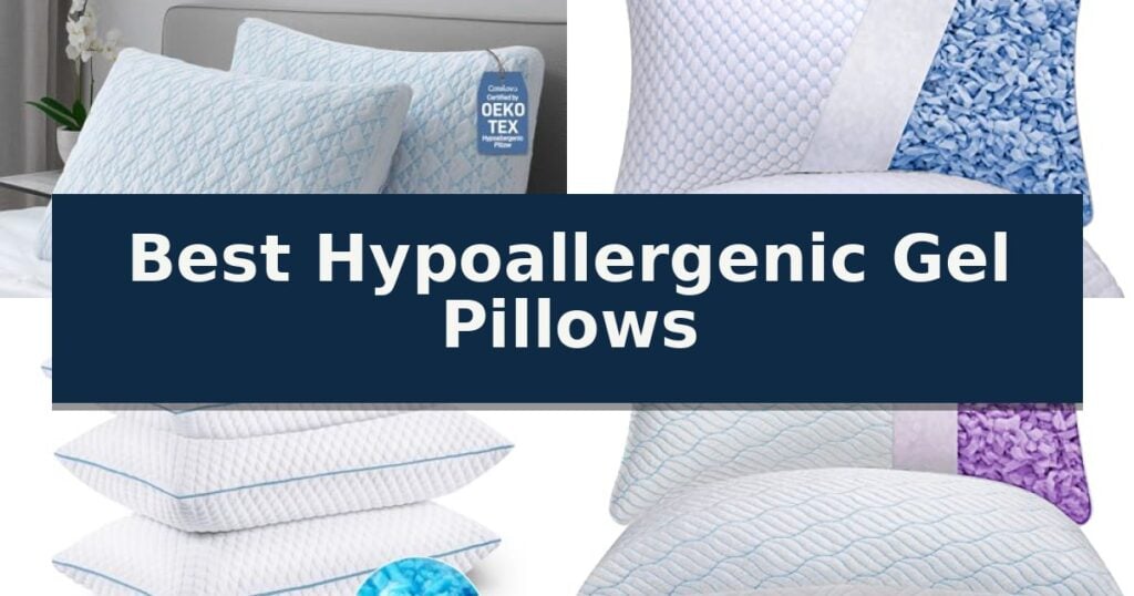Best Hypoallergenic Gel Pillows
