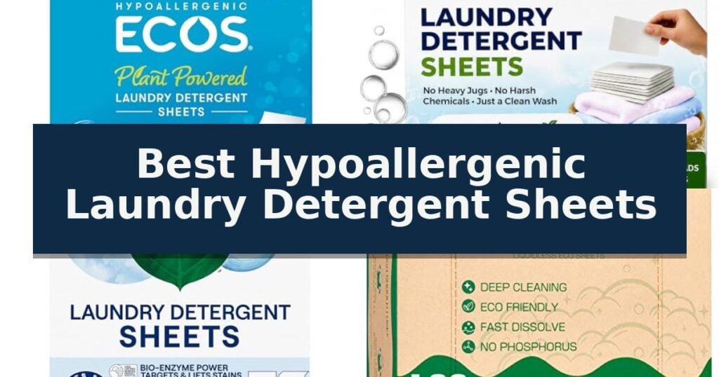 Best Hypoallergenic Laundry Detergent Sheets