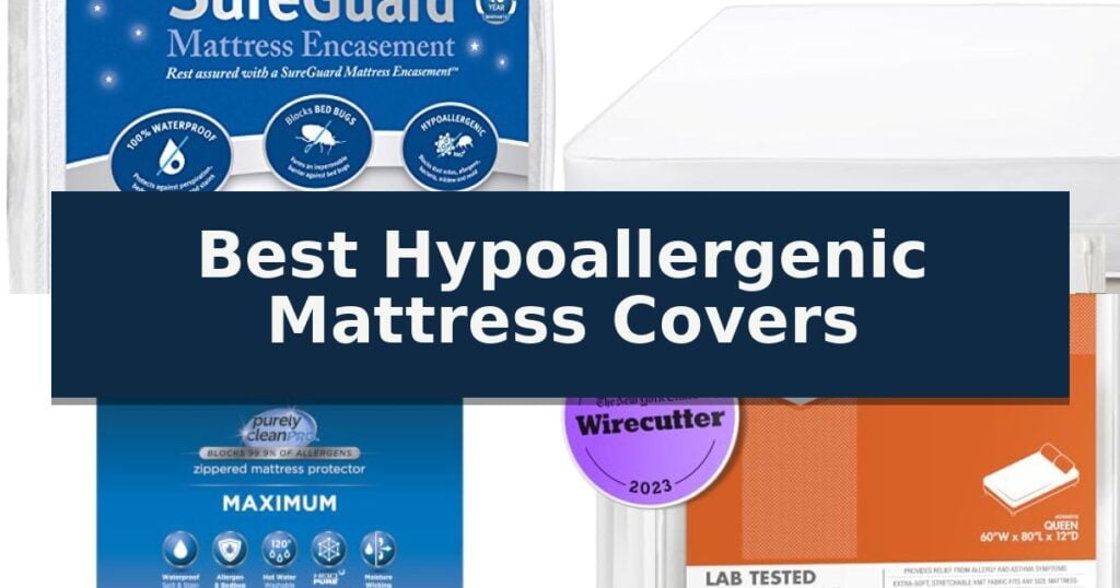 Best Hypoallergenic Mattress Covers