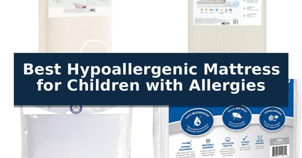 Best Hypoallergenic Mattress for Children with Allergies