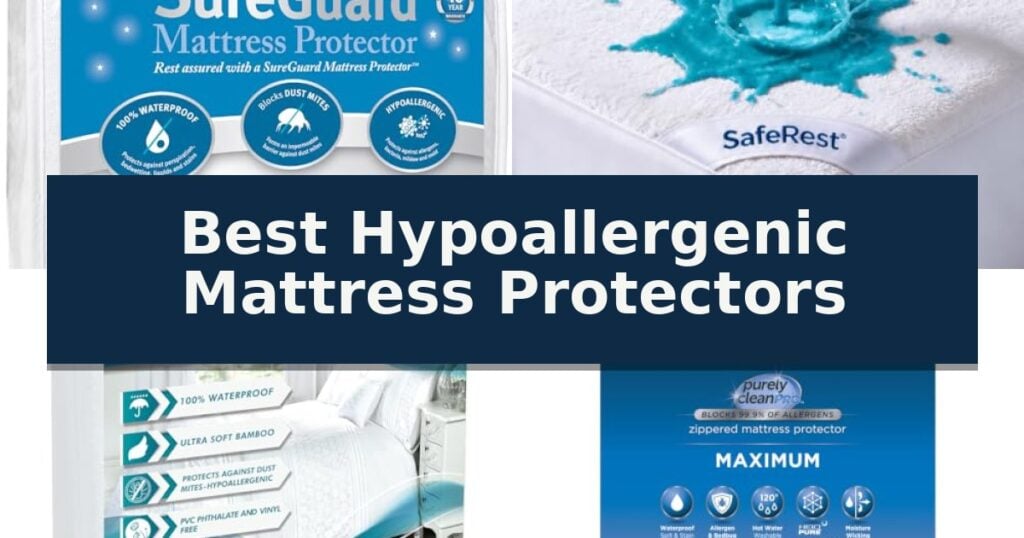 Best Hypoallergenic Mattress Protectors