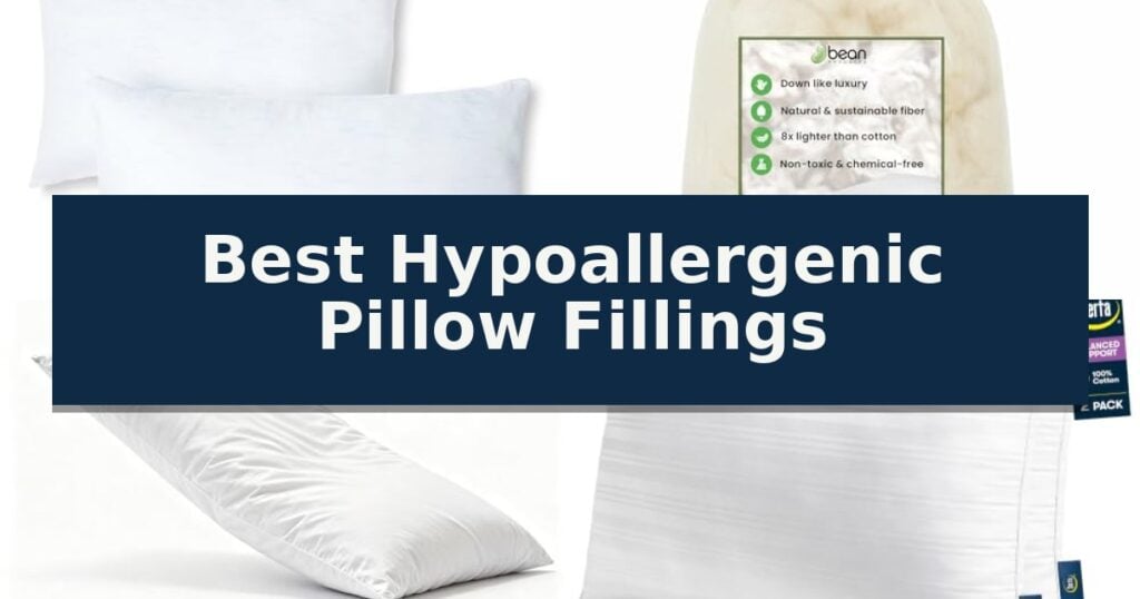 Best Hypoallergenic Pillow Fillings