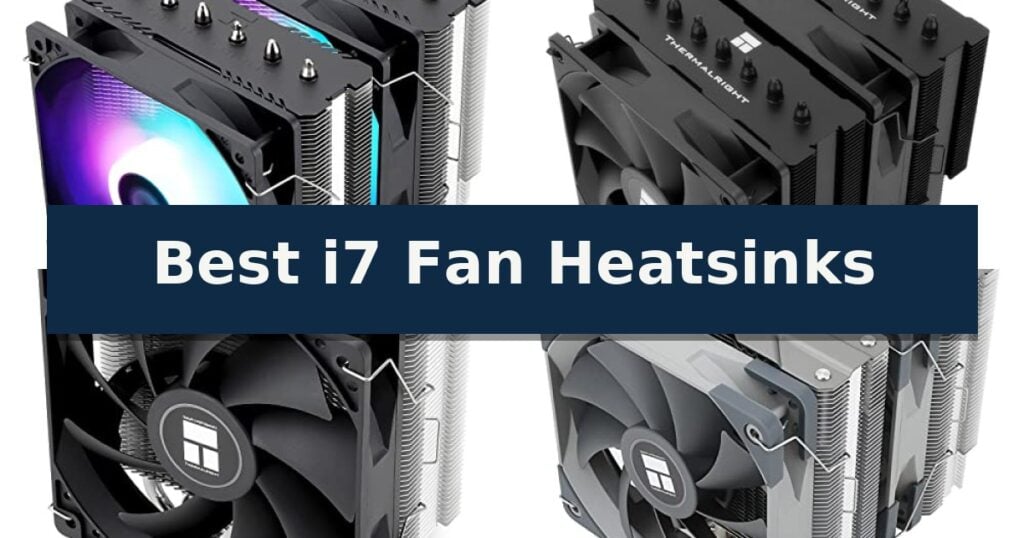Best i7 Fan Heatsinks