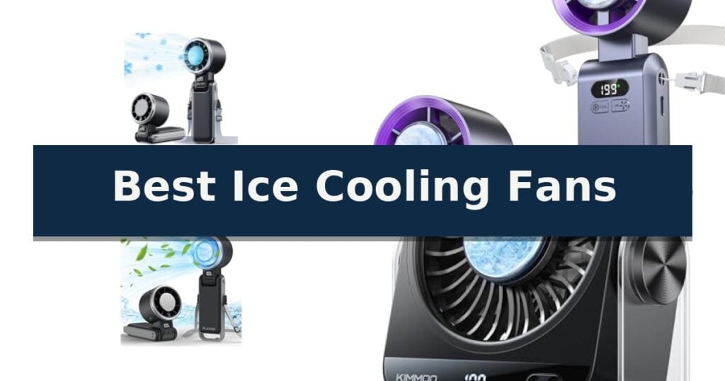 Best Ice Cooling Fans