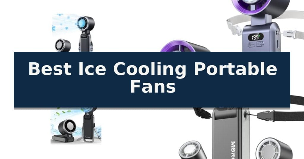 Best Ice Cooling Portable Fans