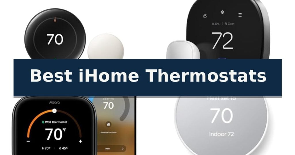 Best iHome Thermostats