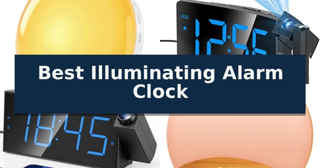 Best Illuminating Alarm Clock