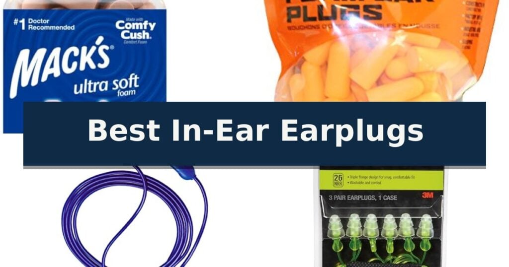 Best In-Ear Earplugs