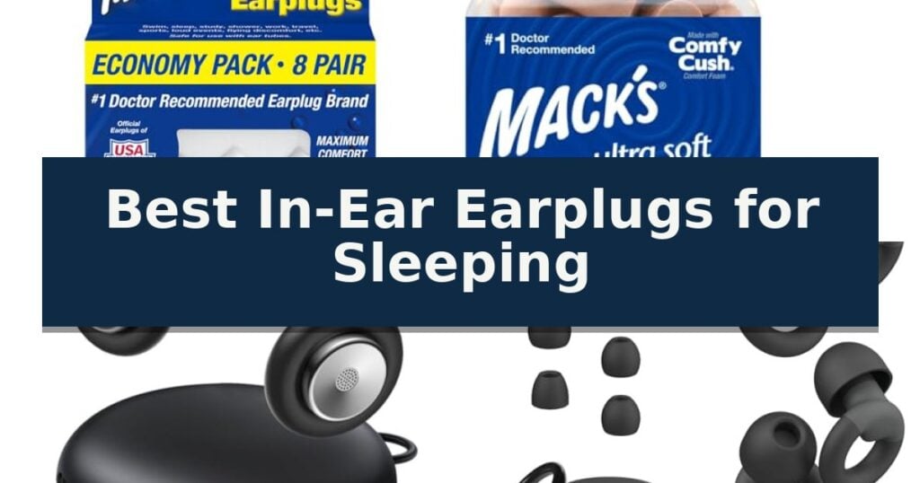 Best In-Ear Earplugs for Sleeping