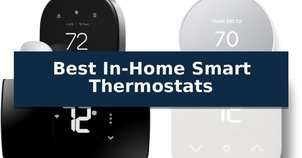 Best In-Home Smart Thermostats