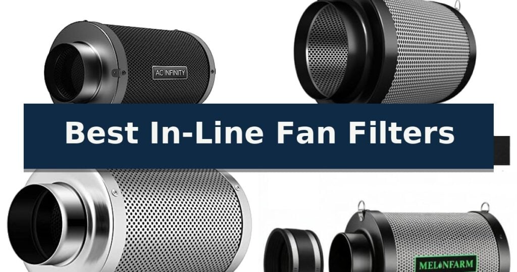 Best In-Line Fan Filters