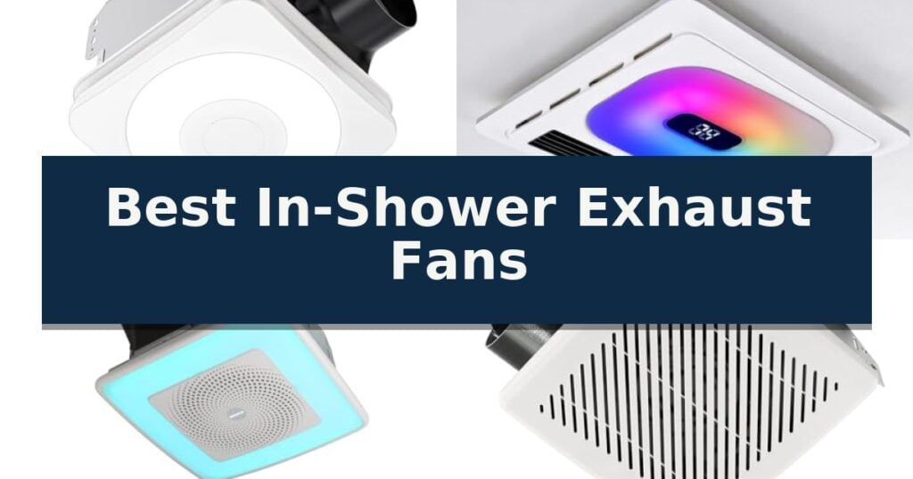 Best In-Shower Exhaust Fans