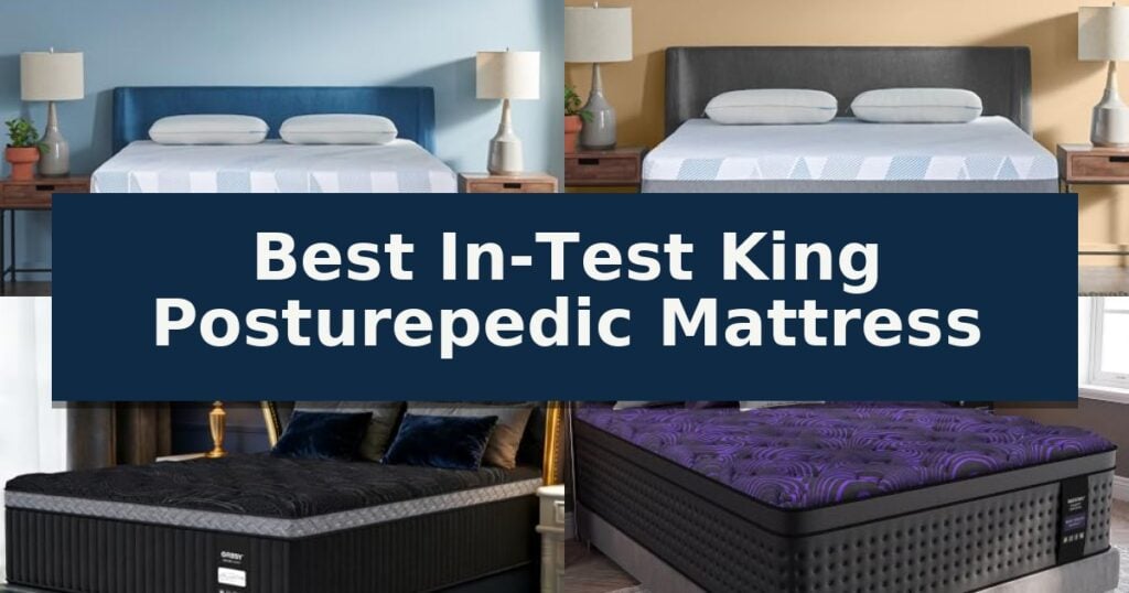 Best In-Test King Posturepedic Mattress