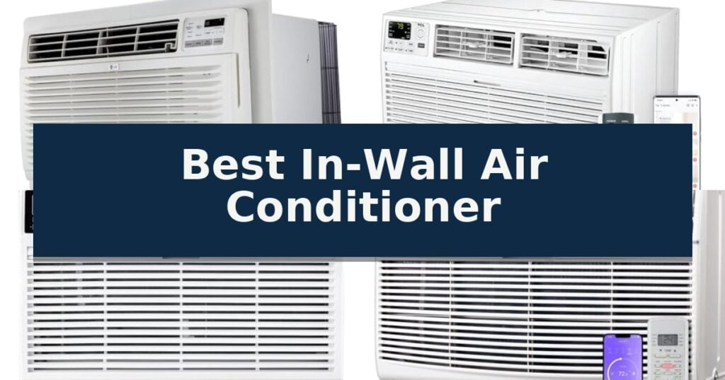 Best In-Wall Air Conditioner