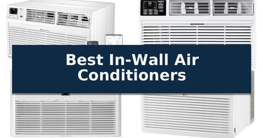 Best In-Wall Air Conditioners