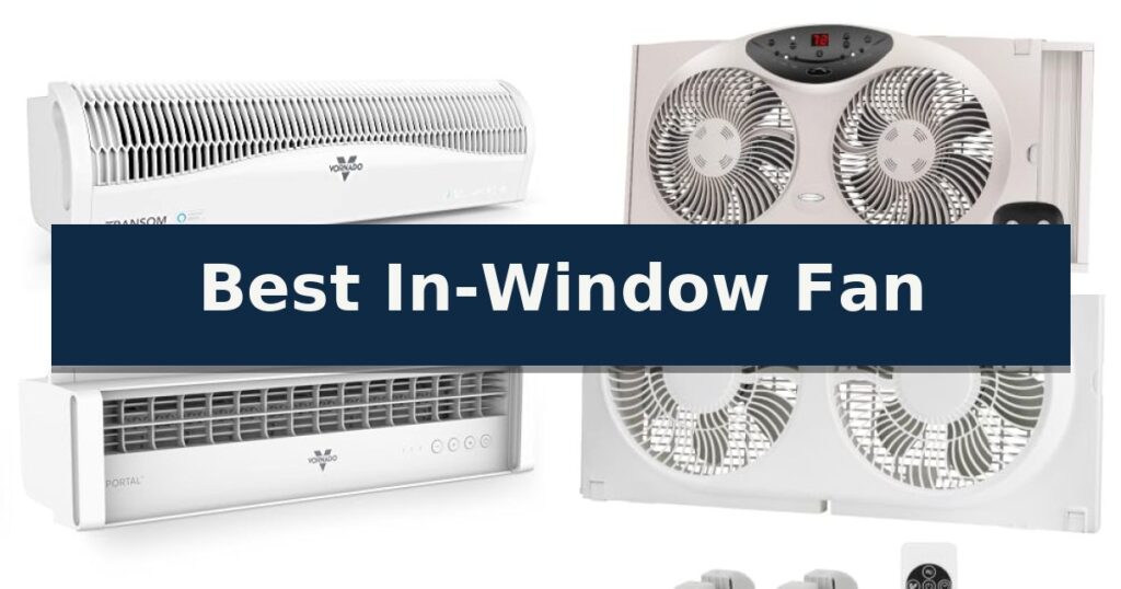 Best In-Window Fan