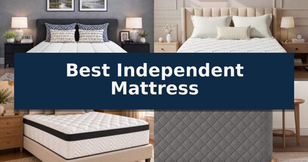 Best Independent Mattress