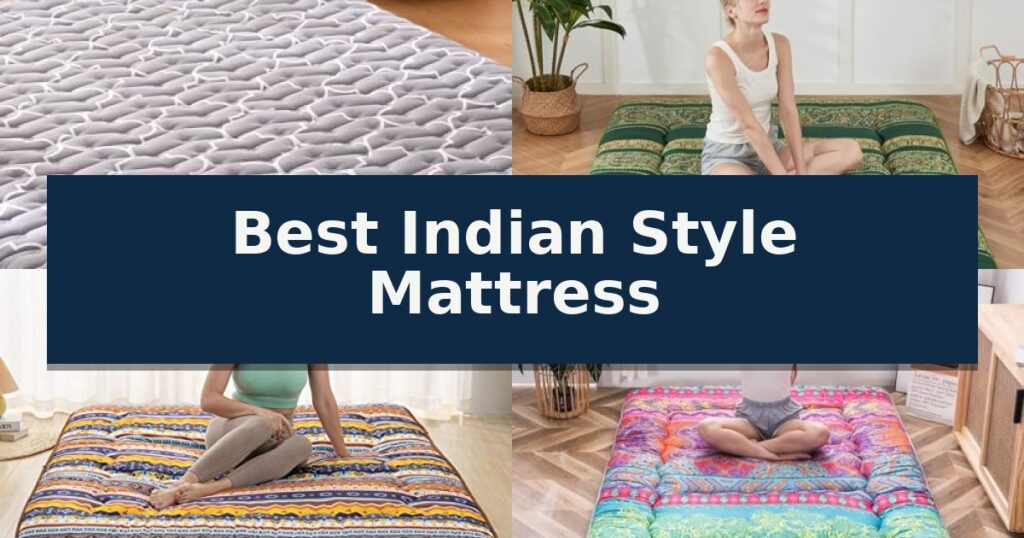 Best Indian Style Mattress