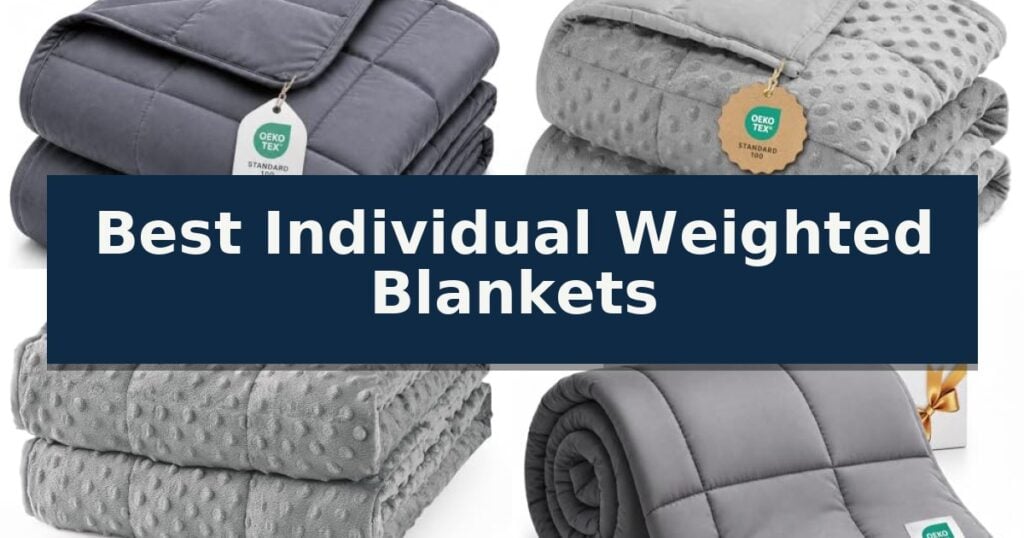Best Individual Weighted Blankets