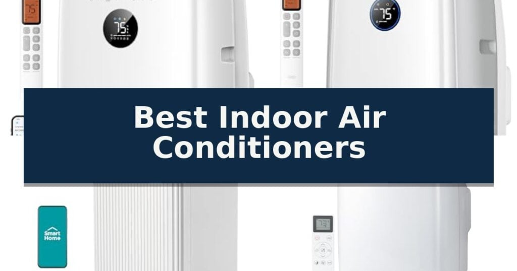 Best Indoor Air Conditioners