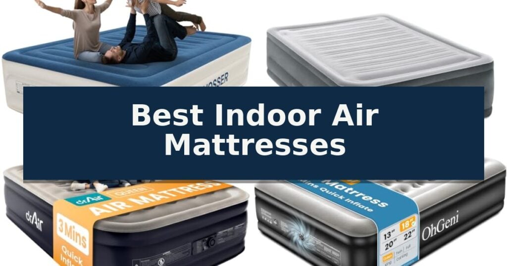 Best Indoor Air Mattresses
