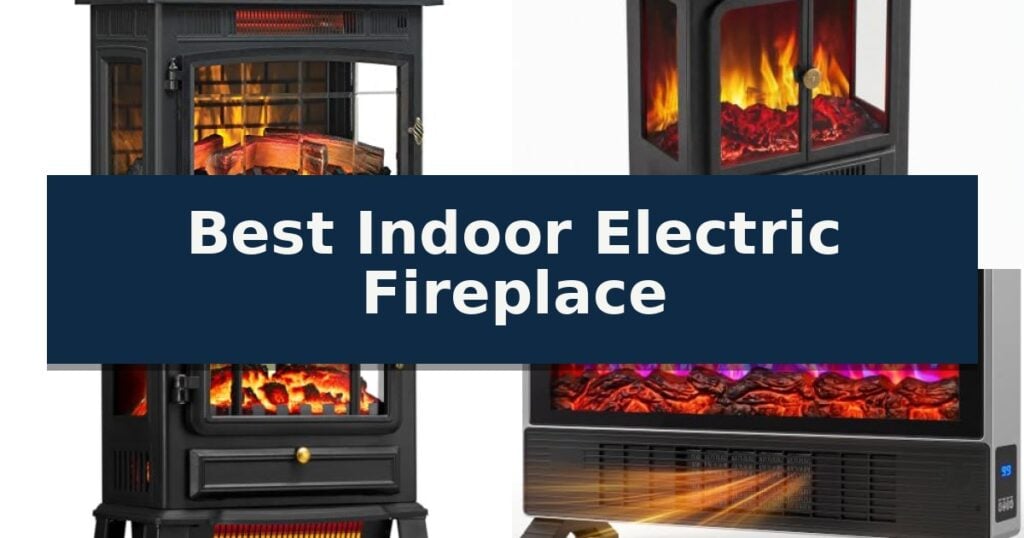 Best Indoor Electric Fireplace
