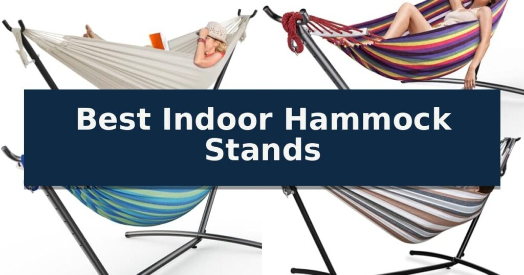 Best Indoor Hammock Stands