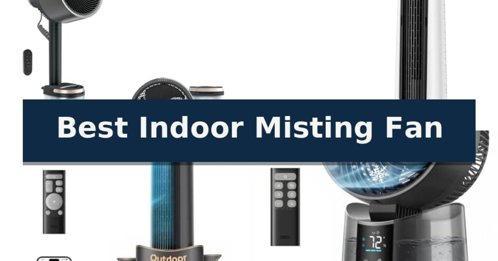 Best Indoor Misting Fan